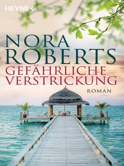 Title details for Gefährliche Verstrickung by Nora Roberts - Available
